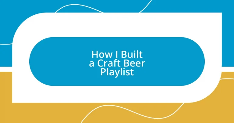 How I Built a Craft Beer Playlist