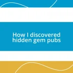 How I discovered hidden gem pubs