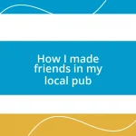 How I made friends in my local pub