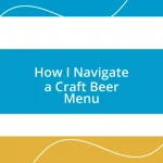 How I Navigate a Craft Beer Menu