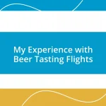 My Experience with Beer Tasting Flights