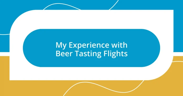 My Experience with Beer Tasting Flights