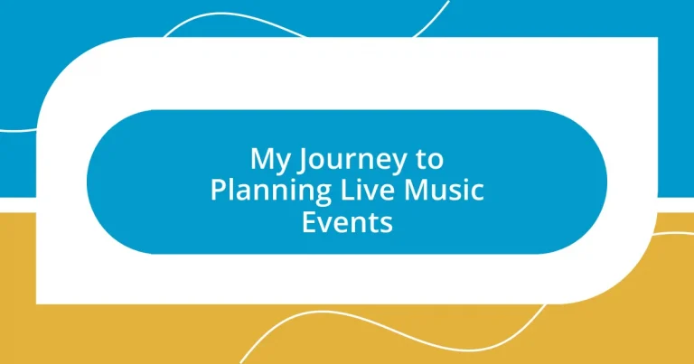 My Journey to Planning Live Music Events