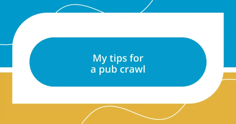 My tips for a pub crawl